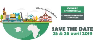 25 et 26 avril : Climate Chance participe au séminaire international : « En Afrique et en France, bâtir ensemble la ville durable et inclusive de demain »
