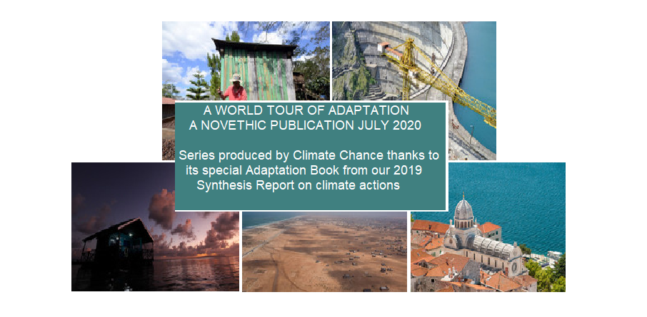 Around the world of Adaptation climate actions : A series produced by Novethic in collaboration with Climate Chance !
