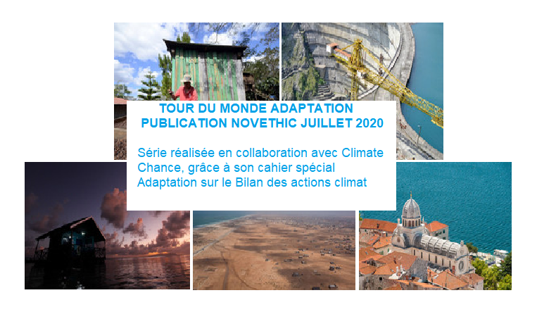 Tour du monde des actions Adaptation : Une série réalisée par Novethic en collaboration avec Climate Chance !