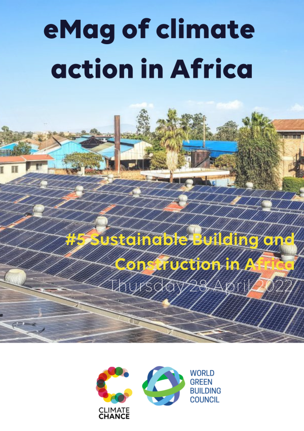 The eMag #5 Sustainable Buildings and Construction in Africa with Afrik 21 and WGBC is out!