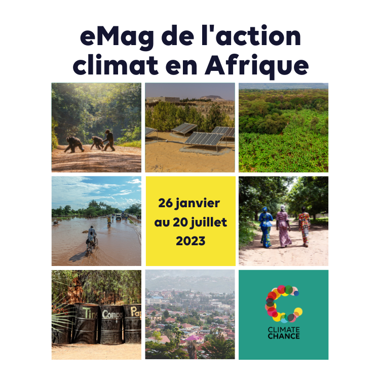 Nouveau cycle d’eMag de l’action climat en Afrique🌍