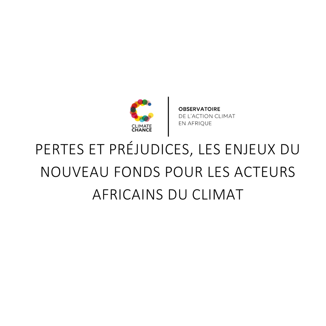 Pertes et préjudices, les enjeux du nouveau fonds pour les acteurs africains du climat | Note d’analyse de l’Observatoire Afrique