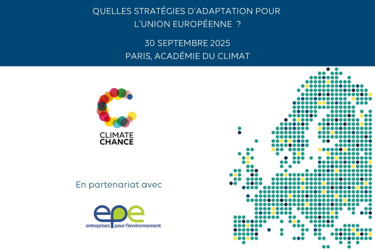 Rendez-vous le 30 septembre pour notre événement : Quelles stratégies d’adaptation pour l’Union européenne ?